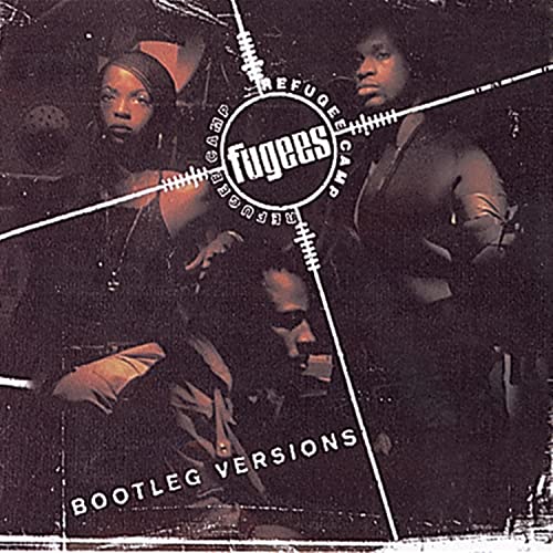 FUGEES  - BOOTLEG VERSIONS Hot on Sale