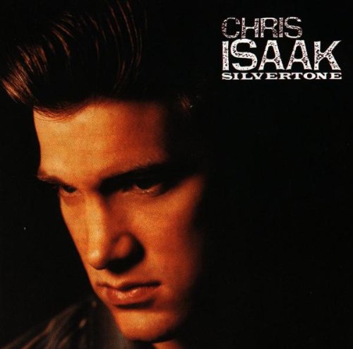 CHRIS ISAAK - SILVERTONE For Discount