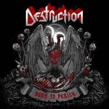 DESTRUCTION  - BORN TO PERISH Online